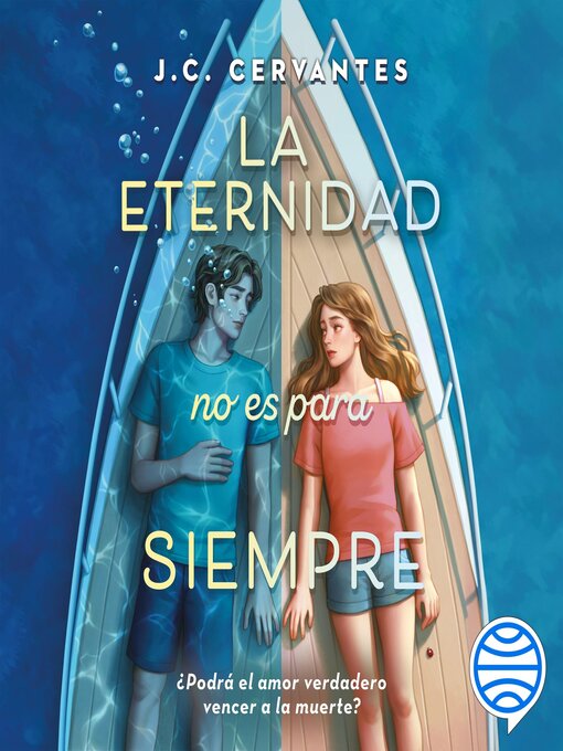 Title details for La eternidad no es para siempre by J. C. Cervantes - Available